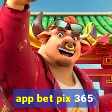 app bet pix 365